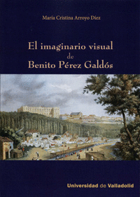 IMAGINARIO VISUAL DE BENITO PEREZ GALDOS, EL