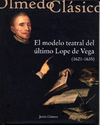 MODELO TEATRAL DEL ULTIMO LOPE DE VEGA (1621-1635)
