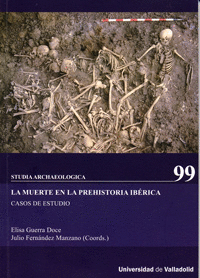 MUERTE EN LA PREHISTORIA IBERICA:CASOS DE ESTUDIO 99