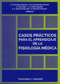 CASOS PRACTICOS PARA EL APRENDIZAJE DE LA FISIOLOGIA MEDICA.
