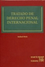 TRATADO DE DERECHO PENAL INTERNACIONAL