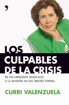 CULPABLES DE LA CRISIS, LOS