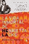 VIDA INMORTAL DE HENRIETTA LACKS, LA