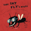 SHY FLY¦S HOUSE, THE