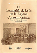 COMPAÑIA DE JESUS EN LA ESPAÑA CONTEMPORANEA, LA TOMO III