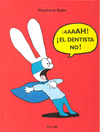 AAAH EL DENTISTA NO (CASTELLANO)