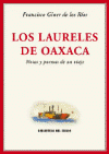 LAURELES DE OAXACA, LOS NOTAS Y POEMAS DE UN VIAJE 3