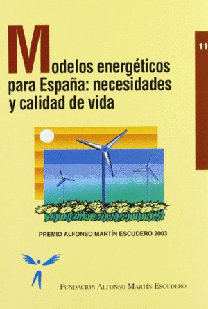 MODELOS ENERGETICOS PARA ESPAÑA NECESIDADES Y CALIDAD DE VIDA