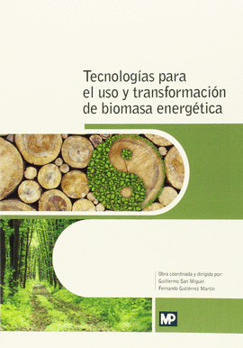 TECNOLOGIAS PARA USO Y TRANSFORMACION BIOMASA ENERGETICA