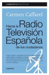 HACIA LA RADIO TELEVISION ESPAÑOLA DE LOS CIUDADANOS