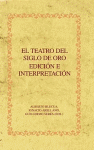 TEATRO DEL SIGLO DE ORO,EL  EDICION E INTERPRETACION. 61