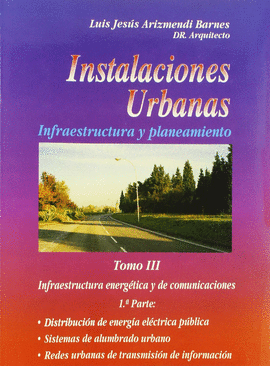 INSTALACIONES URBANAS TOMO III 1ªPARTE