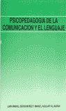 PSICOPEDAGOGIA DE LA COMUNICACION Y DEL LENGUAJE