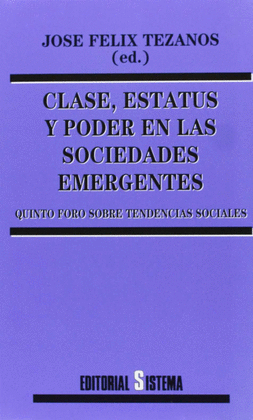 CLASE ESTATUS Y PODER EN LAS SOCIEDADES EMERGENTES