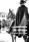 HISTORIA DE ESPAÑA A TRAVES DEL CINE, LA