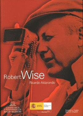 ROBERT WISE FESTIVAL INTERNACIONAL DE CINE DE SAN SEBASTIAN 2005