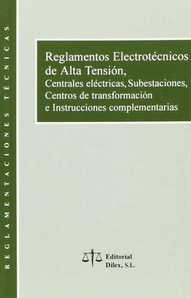 REGLAMENTOS ELECTROTECNICOS DE ALTA TENSION