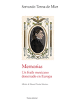 MEMORIAS UN FRAILE MEXICANO DESTERRADO EN EUROPA