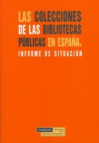 COLECCIONES DE LAS BIBLIOTECAS PUBLICAS ESPAÑA, LAS