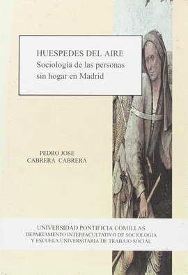 HUESPEDES DEL AIRE (SOCIOLOGIA DE LAS PERSONAS SIN HOGAR MADRID)