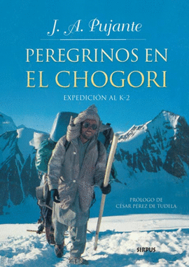 PEREGRINOS EN EL CHOGORI EXPEDICION AL K-2