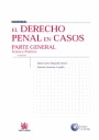 DERECHO PENAL EN CASOS PARTE GENERAL, EL 3ªED.