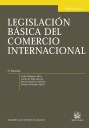 LEGISLACION BASICA DEL COMERCIO INTERNACIONAL 5ªED.
