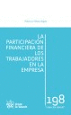 PARTICIPACION FINANCIERA DE LOS TRABAJADORES EN LA EMPRESA, LA