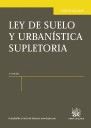 LEY DEL SUELO Y URBANISTICA SUPLETORIA 3ªED.