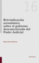 REIVINDICACION AUTONOMICA SOBRE EL GOBIERNO DEL PODER JUDICIAL 16