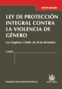 LEY DE PROTECCION INTEGRAL CONTRA LA VIOLENCIA DE GENERO 3ªED.
