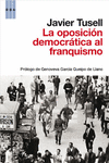OPOSICION DEMOCRATICA AL FRANQUISMO,LA