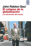 COLAPSO DE LA GLOBALIZACION Y LA REINVENCION DEL MUNDO, EL