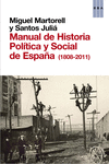 MANUAL DE HISTORIA POLITICA Y SOCIAL DE ESPAÑA 1808-2011