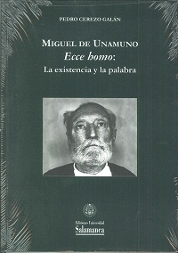 MIGUEL DE UNAMUNO. ECCE HOMO: LA EXISTENCIA Y LA PALABRA 43