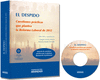 DESPIDO, EL +CD CUESTIONES PRACTICAS QUE PLANTEA LA REFORMA LABORAL 2012