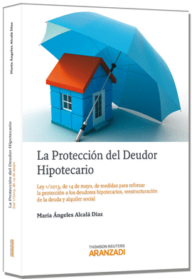 PROTECCIÓN DEL DEUDOR HIPOTECARIO, LA (OFERTA PRE-PUBLICACION)