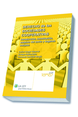DERECHO DE LAS SOCIEDADES COOPERATIVAS, VOLUMEN I