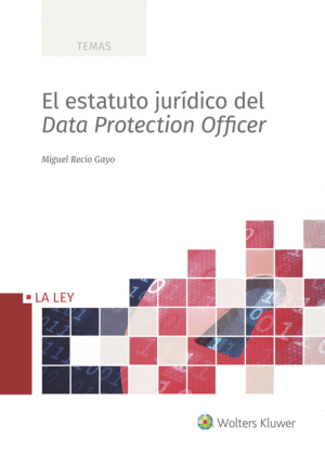 ESTATUTO JURÍDICO DEL DATA PROTECTION OFFICER