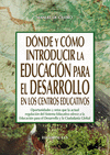 DÓNDE Y CÓMO INTRODUCIR LA EDUCACIÓN PARA EL DESARROLLO EN LOS CENTROS EDUCATIVOS +CD