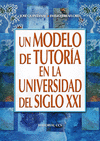 MODELO DE TUTORÍA EN LA UNIVERSIDAD DEL SIGLO XXI, UN  75