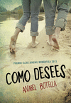 COMO DESEES (PREMIO ELLAS JUVENIL ROMANTICA 2013)
