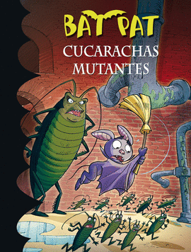 BAT PAT CUCARACHAS MUTANTES 37