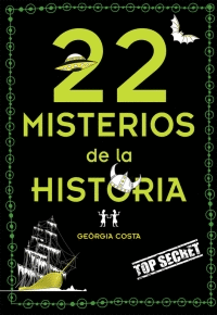 22 MISTERIOS MISTERIOSOS DE LA HISTORIA