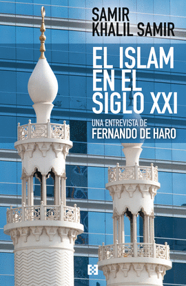 EL ISLAM EN EL SIGLO XXI. ENTREVISTA A SAMIR KHALIL SAMIR 25