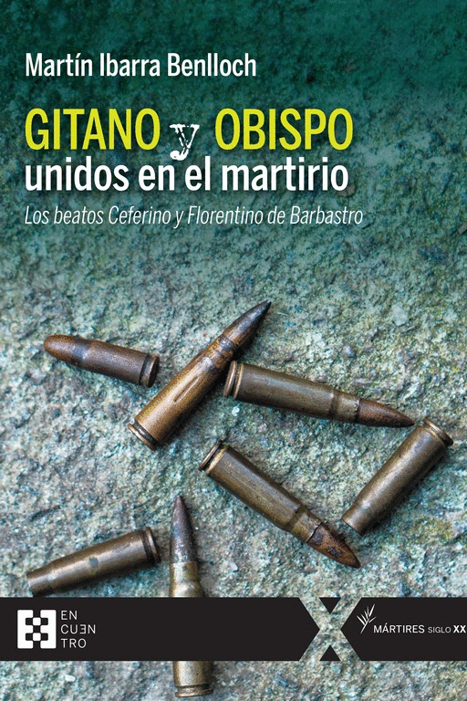 GITANO Y OBISPO UNIDOS EN EL MARTIRIO (MARTIRES S.XX, 8)