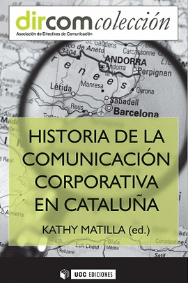 HISTORIA DE LA COMUNICACION CORPORATIVA EN CATALUNYA