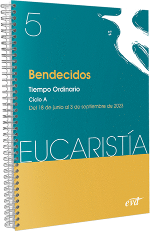 BENDECIDOS (EUCARISTÍA Nº 5/2023)