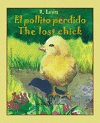 EL POLLITO PERDIDO/THE LOST CHICK. BILINGUE