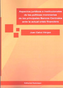 ASPECTOS JURIDICOS E INSTITUCIONALES POLITICAS MONETARIAS PRINCIPALES BANCOS CEN
